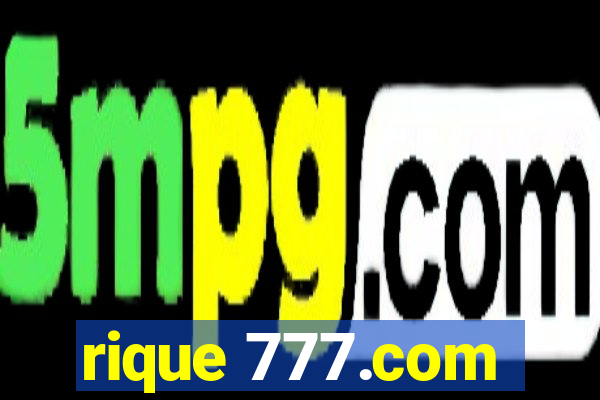 rique 777.com